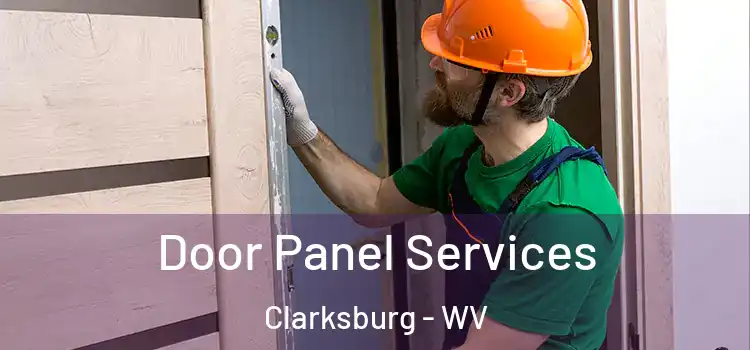 Door Panel Services Clarksburg - WV