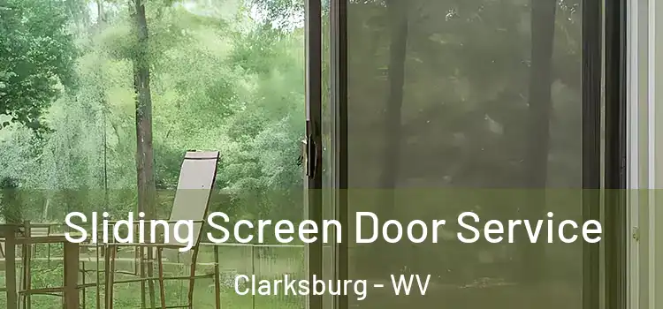 Sliding Screen Door Service Clarksburg - WV